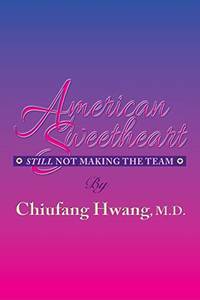 American Sweetheart: Still Not Making the Team