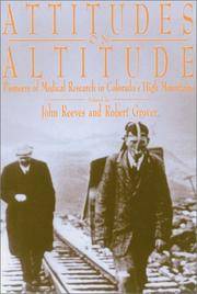 Attitudes on Altitude: Pioneers of Medical Research in Colorado's High Mountains