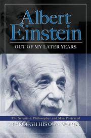 Albert Einstein : Out of My Later Years