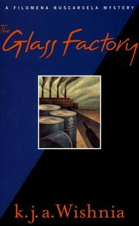 The Glass Factory: A Filomena Buscarsela Mystery