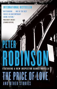 The Price of Love and Other Stories by Robinson, Peter - 2010