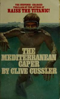 The Mediterranean Caper by Cussler, Clive - 1977-01-01