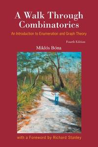 A Walk Through Combinatorics : An Introduction to Enumeration and Graph Theory