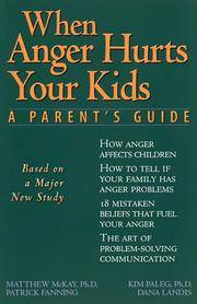 When Anger Hurts Your Kids: A Parent's Guide