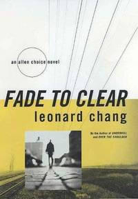 FADE TO CLEAR: An Allen Choice Novel