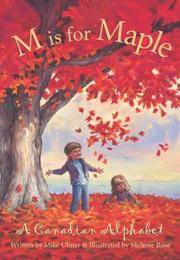M Is For Maple: A Canadian Alphabet (Discover the