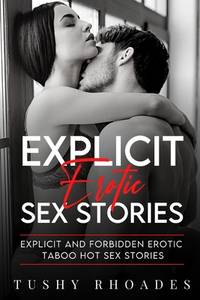Explicit Erotic Sex Stories: Explicit and Forbidden Erotic Taboo ...