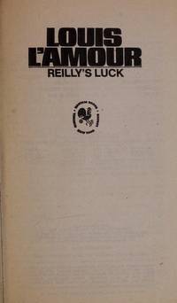 Reilly&#039;s Luck by Louis L&#39;Amour - January 1977