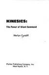 Kinesics:  The Power of Silent Command by Cundiff, M - 1972