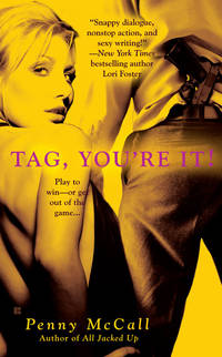 Tag, You&#039;re It! by McCall, Penny - 2007