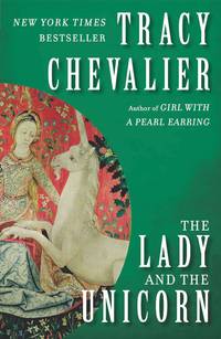 image of The Lady and the Unicorn: A Novel
