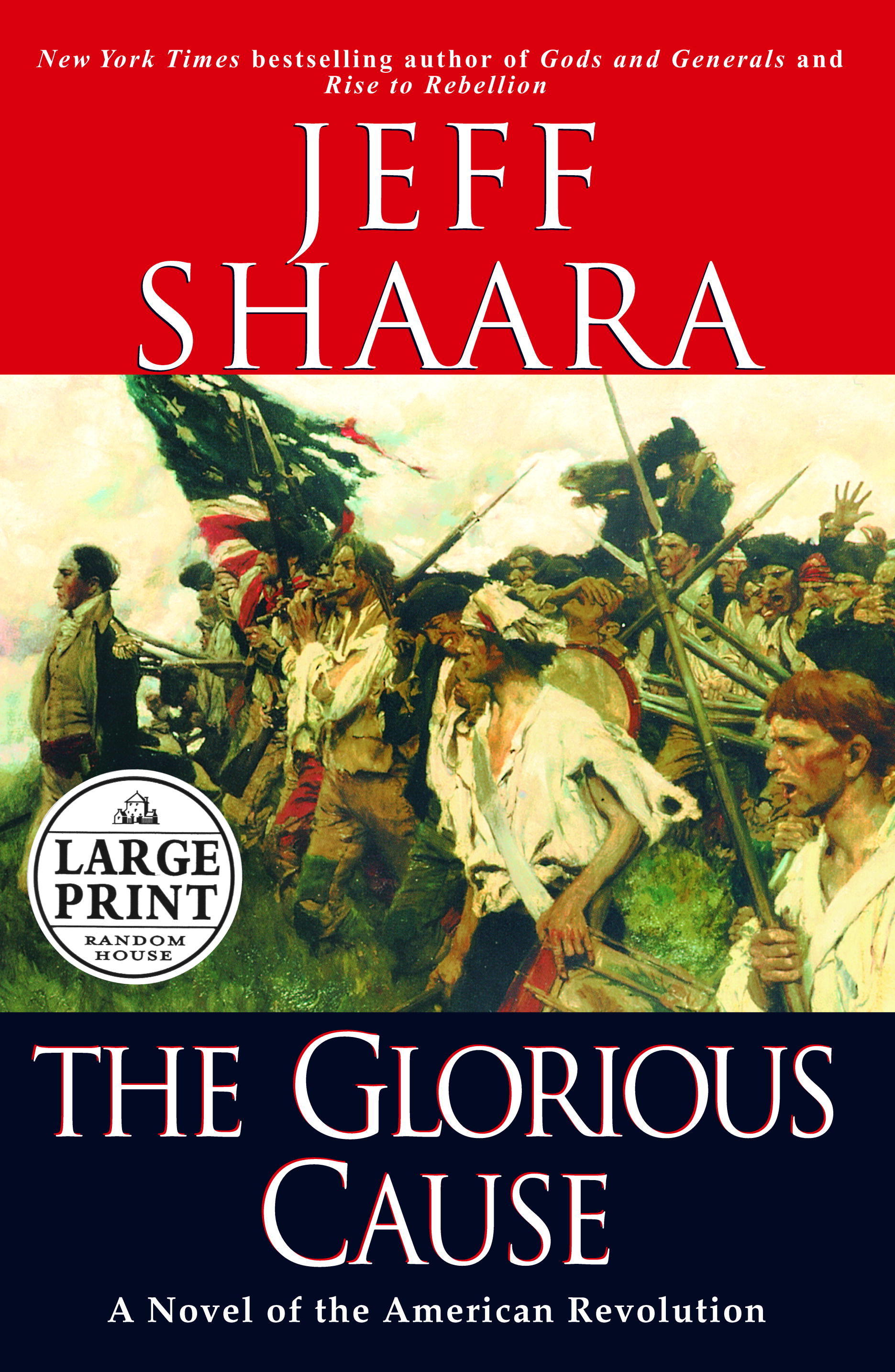 The Glorious Cause Random House Large Print By Jeff Shaara Hardcover 2003 10 21 From 