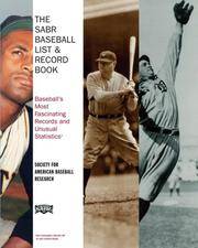 The SABR Baseball List & Record Book: Baseball's Most Fascinating Records and Unusual...