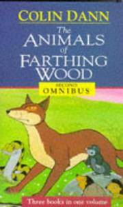 THE ANIMALS OF FARTHING WOOD ( Three Books in One Volume )