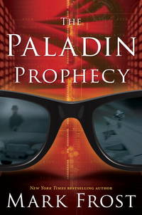 The Paladin Prophecy: Book 1 by Frost, Mark - 2012-09-25