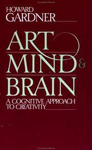Art, Mind, And Brain: A Cognitive Approach To Creativity