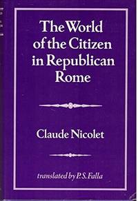 World of the Citizen in Republican Rome, The
