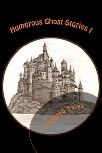 Humorous Ghost Stories I
