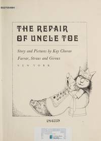 The repair of Uncle Toe by Kay Chorao - 1972