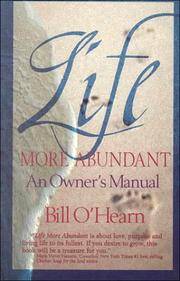 Life More Abundant: An Owner's Manual