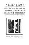 Gerard Manley Hopkins Meets Walt Whitman in Heaven and Other Poems by Dacey, Philip - 1982