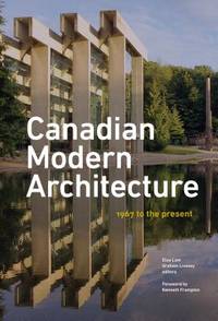 洋書 Canadian Modern Architecture Canadian Modern Architecture: A Fifty Year Retrospective, from