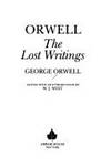 Orwell, the Lost Writings by Orwell, George - 1985