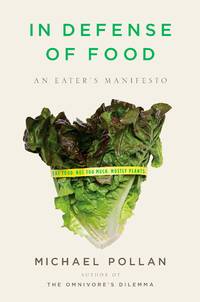 image of In Defense of Food: An Eater's Manifesto (SIGNED)