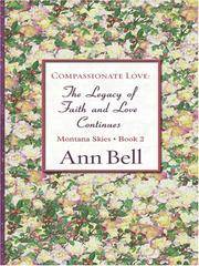 cover of Compassionate Love: The Legacy of Faith and Love Continues, Montana Skies Book 2 Large Print