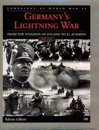 Germany's Lightning War : The Campaigns of World War II