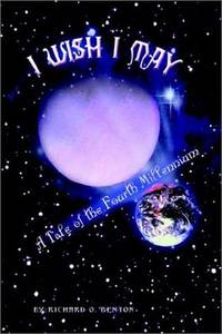 I Wish I May: A Tale of the Fourth Millennium