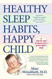 image of Healthy Sleep Habits, Happy Child: A Step-by-Step Program for a Good Night's Sleep, 3rd Edition