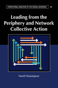 Leading from the Periphery and Network Collective Action (Structural Analysis in the Social...