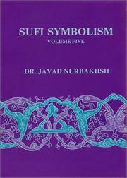 Sufi Symbolism: The Nurbakhsh Encyclopedia of Sufi Terminology, Vol.V: Veils and Clothing,...