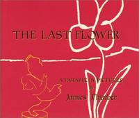 The Last Flower: A Parable in Pictures