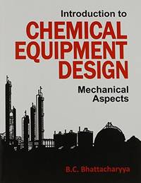 Introduction To Chemical Equipment Design Mechanical Aspects (Pb 2017)