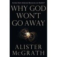 Why God Won't Go Away