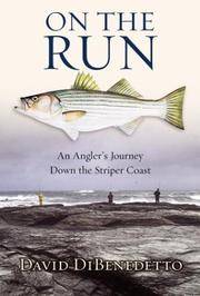 image of On The Run: An Angler's Journey Down The Striper Coast