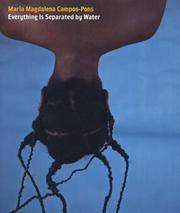 MARIA MAGDALENA CAMPOS-PONS: EVERYTHING IS SEPARATED BY WATER