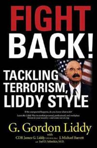 Fight Back: Tackling Terrorism, Liddy Style