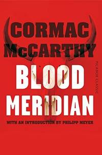 Blood meridian by Mccarthy, Cormac