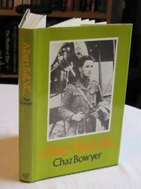 Albert Ball, VC by Chaz Bowyer - 1977