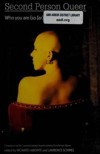Second Person Queer: Who You Are (So Far) by Lawrence (Editor) Richard (Editor)/ Schimel - Paperback - 2009 - from Revaluation Books (SKU: __1551522454)