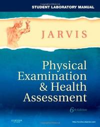 Student Laboratory Manual For Physical Examination  Health Assessment