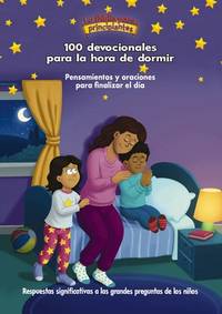 La Biblia para principiantes, 100 devocionales para la hora de dormir: Pensamientos y oraciones...