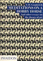 Meditations On a Hobby Horse and Other Essays On the Theory of Art by E.H. Gombrich - 1994-09-29