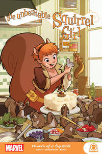 Unbeatable Squirrel Girl: Powers of a Squirrel, The