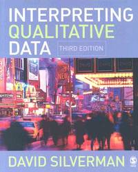 Interpreting Qualitative Data : Methods for Analyzing Talk, Text and Interaction