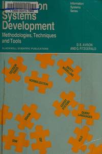 Information Systems Development: Methodologies, Techniques, and Tools by Avison, D. E.; Fitzgerald, G - 1988