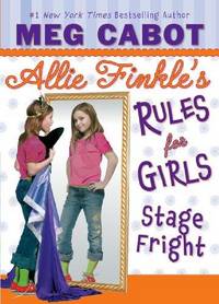 Stage Fright Allie Finkle's Rules For Girls Book 4